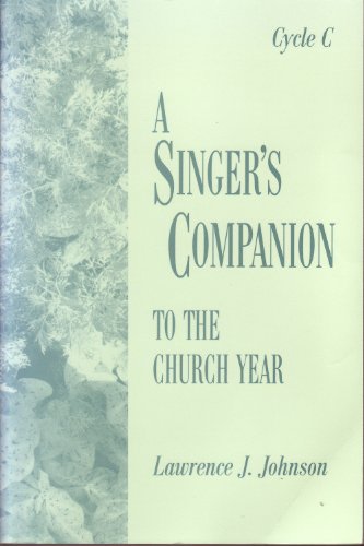 9781569290224: A Singer's Companion to the Church Year: Cycle C