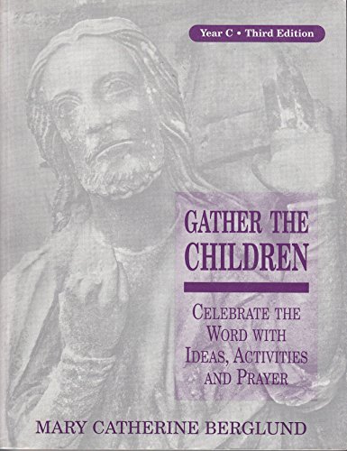 Beispielbild fr Gather the Children Cycle C zum Verkauf von Wonder Book