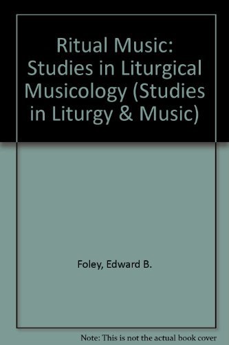 Stock image for Ritual Music: Studies in Liturgical Musicology for sale by Bulk Book Warehouse