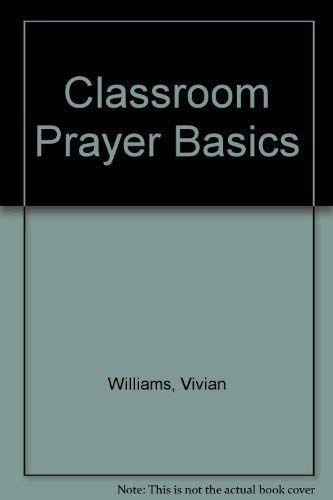 Classroom Prayer Basics