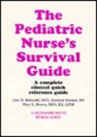 Imagen de archivo de The Pediatric Nurses Survival Guide a la venta por Books Puddle