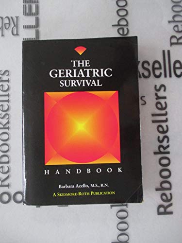 Beispielbild fr Geriatric Survival Handbook zum Verkauf von ThriftBooks-Dallas