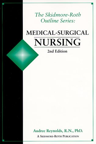 Stock image for MEDICAL SURGICAL NURSING OUTLINE 2E (Skidmore-Roth Outline) for sale by Wonder Book