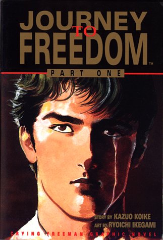 9781569310212: Crying Freeman: Journey to Freedom: Part 1