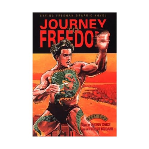 Stock image for Journey to Freedom, Volume 2: Crying Freeman for sale by HPB-Ruby