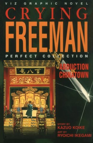 Stock image for Abduction in Chinatown: Crying Freeman for sale by Front Cover Books