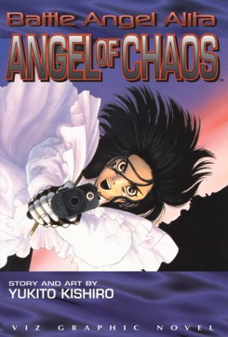 Battle Angel Alita, Vol. 7: Angel of Chaos