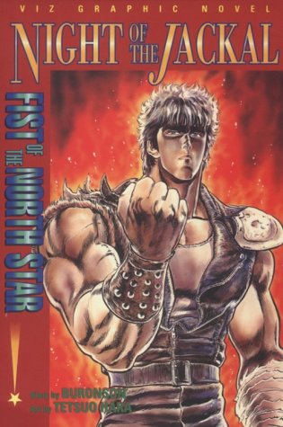 Stock image for Fist of the North Star: Night of the Jackal for sale by Front Cover Books