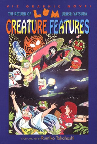 Stock image for The Return of Lum * Urusei Yatsura, Vol. 6: Creature Features for sale by More Than Words