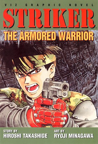 Beispielbild fr Striker, Vol. 1: The Armored Warrior zum Verkauf von HPB-Diamond
