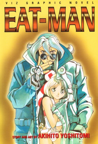 Eat Man (Viz Graphic Novel) (9781569312926) by Yoshitomi, Akihito