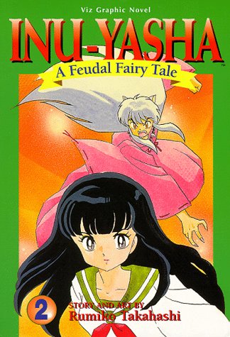 Beispielbild fr Inu-yasha: A Feudal Fairy Tale: Vol. 2 (Viz Graphic Novel) zum Verkauf von THE OLD LIBRARY SHOP