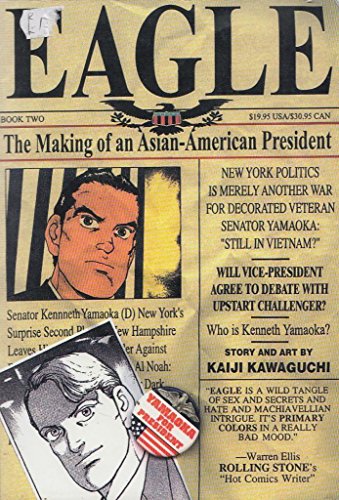 Eagle : The Making of an Asian-American President Book 2 (Vol 5-8)