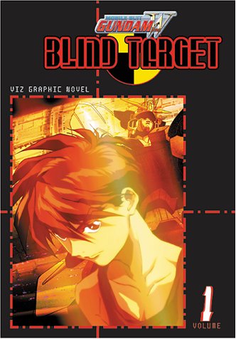 Imagen de archivo de Mobile Suit Gundam Wing: Blind Target (Gundam (Viz) (Graphic Novels)) a la venta por WorldofBooks