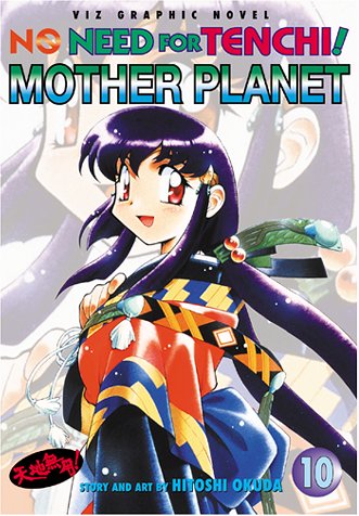 Beispielbild fr No Need for Tenchi!, Vol. 10: Mother Planet zum Verkauf von HPB-Diamond