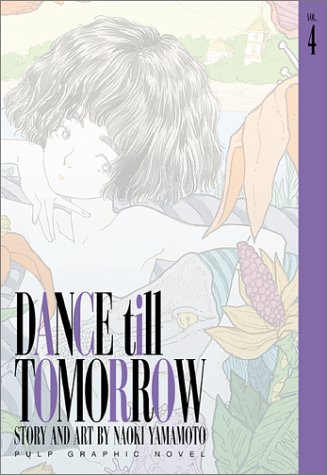 Dance Till Tomorrow, Vol. 4 - Yamamoto, Naoki
