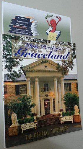 Stock image for Elvis Presley's Graceland: The official guidebook, updated and expanded second edition for sale by Half Price Books Inc.