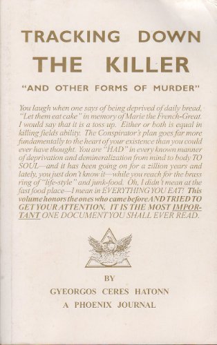 Beispielbild fr TRACKING DOWN THE KILLER, AND OTHER FORMS OF MURDER: A Phoenix Journal #130 zum Verkauf von David H. Gerber Books (gerberbooks)