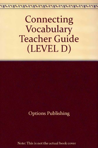 Stock image for Connecting Vocabulary Teacher Guide (LEVEL D) for sale by Dailey Ranch Books