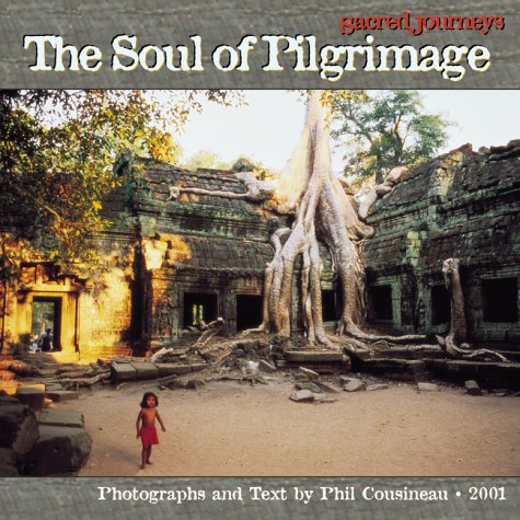 The Soul of Pilgrimage Sacred Journeys 2001 Calendar (9781569372616) by Amber Lotus Publishing