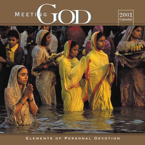 Meeting God 2001 Calendar: Elements of Personal Devotion (9781569372777) by Amber Lotus Publishing