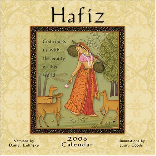 Hafiz 2006 Calendar (9781569376263) by Hafiz; Ladinsky, Daniel