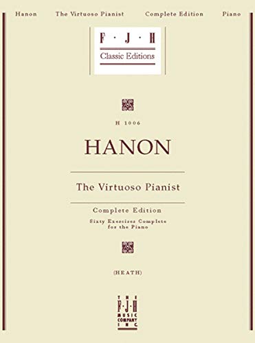 Imagen de archivo de Hanon: Hanon: The Virtuoso Pianist, Complete Edition (Piano Solo / Instrumental Album) a la venta por Revaluation Books