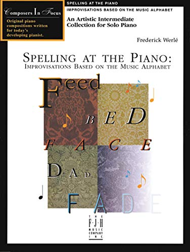 Stock image for Spelling at the Piano - Improvisations Based on the Music Alphabet for sale by GreatBookPrices