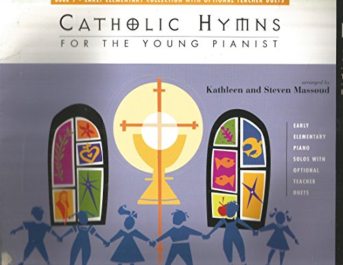 Beispielbild fr Catholic Hymns for the Young Pianist, Book 1 (The FJH Piano Teaching Library, 1) zum Verkauf von GF Books, Inc.