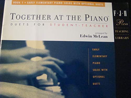 Beispielbild fr Together at the Piano, Book 1 - Piano Duets for Student & Teacher Early Elementary zum Verkauf von Teachers Discount Music