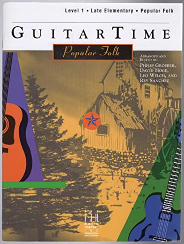 Imagen de archivo de GuitarTime Popular Folk, Level I / Late Elementary, Pick Style a la venta por HPB-Diamond