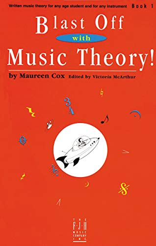 9781569390849: Blast Off with Music Theory! Book 1 (The FJH Piano Teaching Library, 1)