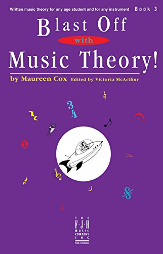 9781569390863: Blast Off with Music Theory! Book 3 (Fjh Piano Teaching Library, 3)