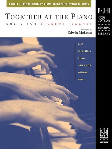 9781569390894: Together at the Piano - Book 3 (Fjh Piano Teaching Library, 3)