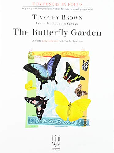 The Butterfly Garden (Composers In Focus) (9781569391594) by [???]