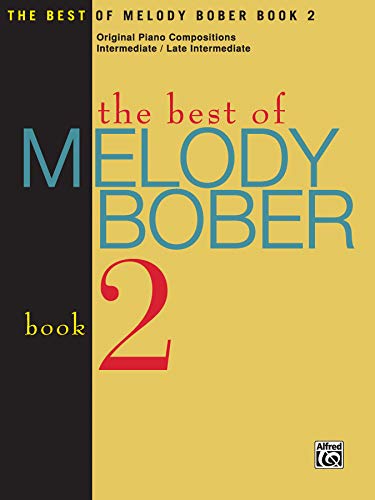 The Best of Melody Bober, Bk 2: Original Piano Compositions (9781569392003) by [???]