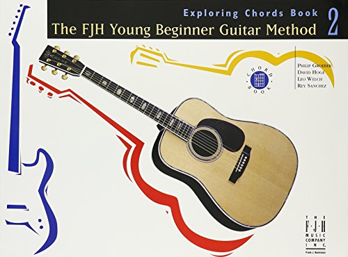 Stock image for FJH Young Beginner Guitar Method Exploring Chords, Book 2 for sale by SecondSale