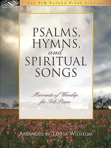 Stock image for Psalms, Hymns, and Spiritual Songs for sale by GreatBookPrices