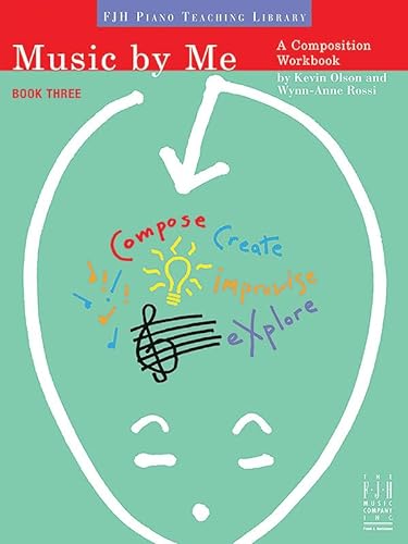 Stock image for Music by Me, Book Three (The FJH Piano Teaching Library, 3) for sale by Jenson Books Inc