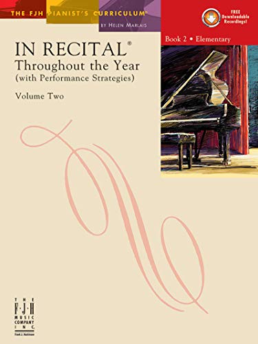 9781569394731: In Recital(R) Throughout the Year, Vol 2 Bk 2: with Performance Strategies (The FJH Pianist's Curriculum, Vol 2 Bk 2)