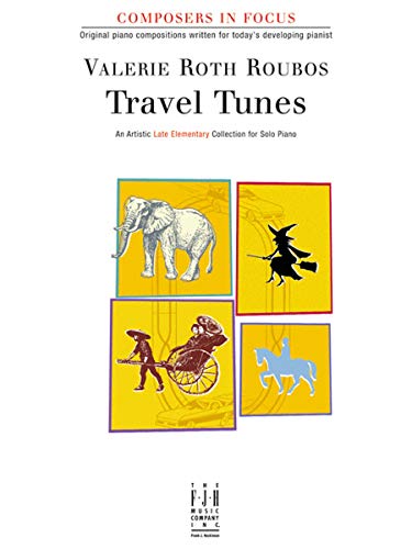 9781569395059: Travel Tunes by Valerie Roth Roubos (2004) Sheet music (Composers in Focus)