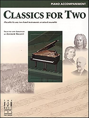 Beispielbild fr Classics for Two : Playable by Any Two Band Instruments or Mixed Ensemble; Piano Accompaniment zum Verkauf von GreatBookPrices