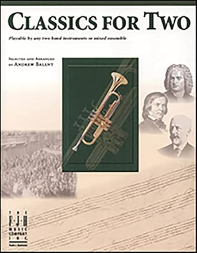 Beispielbild fr Classics for Two - B-flat Trumpet (Fjh Solo and Ensemble) zum Verkauf von HPB-Emerald