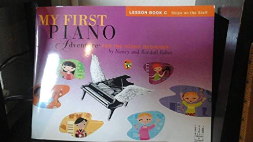 My First Piano Adventure, Lesson Book C (9781569396094) by Nancy And Randall Faber