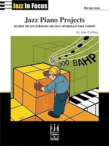 Jazz Piano Projects (Jazz In Focus) (9781569396247) by [???]