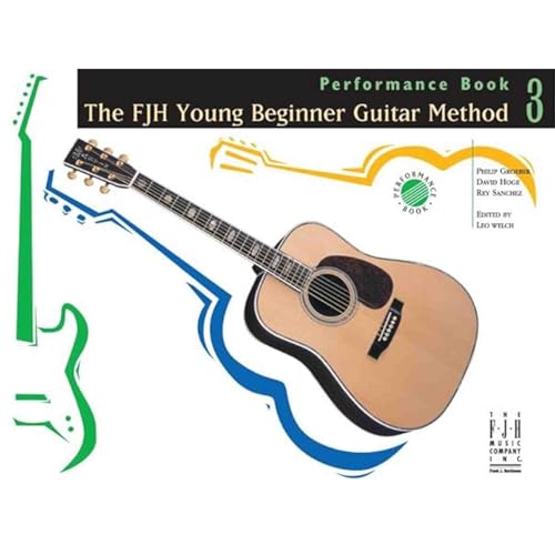 9781569396483: FJH Young Beginners Guitar Method: Performance 3 (Fjh Young Beginner Guitar Method, 3)