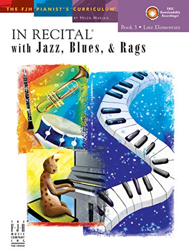 Imagen de archivo de In Recital(R) with Jazz, Blues & Rags, Book 3 (The FJH Pianist's Curriculum, 3) a la venta por Jenson Books Inc