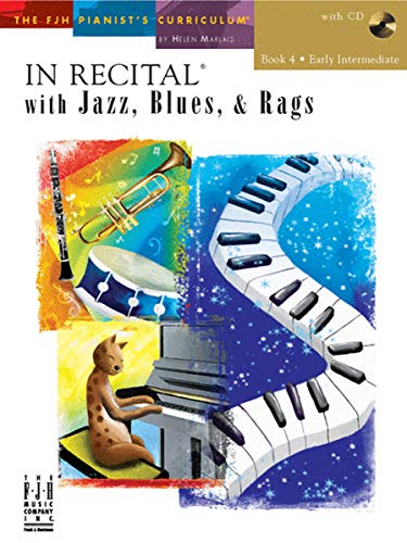 Imagen de archivo de In Recital(R) with Jazz, Blues, & Rags, Book 4 (The FJH Pianist's Curriculum, 4) a la venta por Jenson Books Inc
