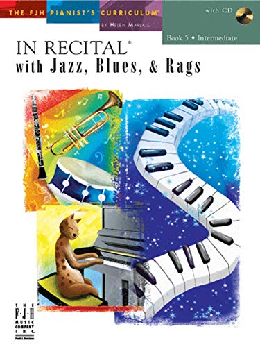 Imagen de archivo de In Recital(R) with Jazz, Blues & Rags, Book 5 (The FJH Pianist's Curriculum, 5) a la venta por Jenson Books Inc