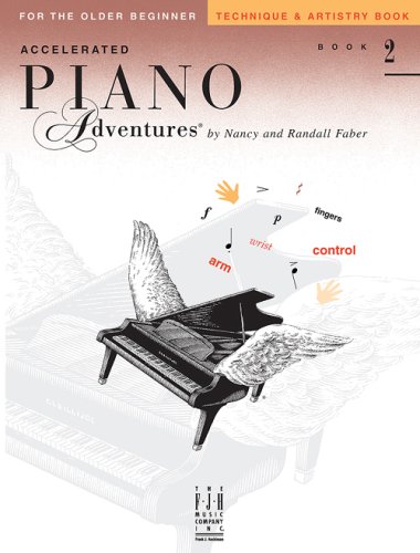 Accelerated Piano Adventures Technique and Artistry Book 2 (9781569397015) by Nancy And Randall Faber